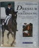 DRESSUR IN VOOLENDUNG ( REALIZAREA DRESURI DE CAI ), von ELIZABETH FURTH , TEXT IN LIMBA GERMANA , 1998