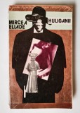 Huliganii, Mircea Eliade, 1992