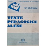 Texte pedagogice alese - 1995 - Ion Gavanescul (AR202)