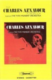 The Yves Munday Orchestra - The Charles Aznavour Songbook Played By The Yves Munday Orchestra, Caseta audio