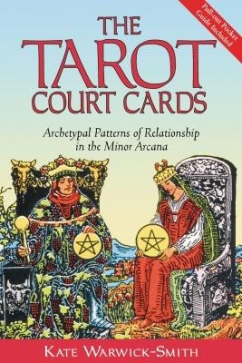 The Tarot Court Cards: Archetypal Patterns of Relationship in the Minor Arcana foto