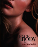 Face &amp; Body by Marie Claire Josette Milgram