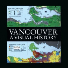 Vancouver: A Visual Hist foto