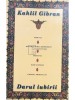 Kahlil Gibran - Darul iubirii (Editia: 2004)