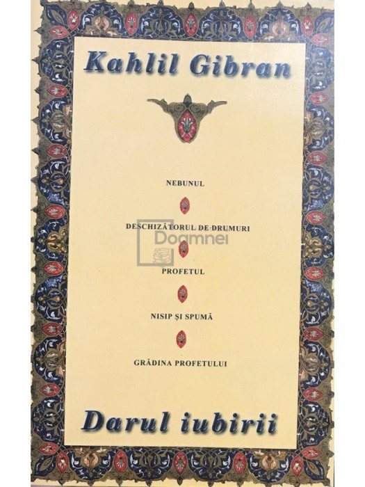 Kahlil Gibran - Darul iubirii (Editia: 2004)
