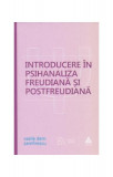 Introducere &icirc;n psihanaliza freudiană şi postfreudiană - Paperback brosat - Vasile Dem. Zamfirescu - Trei