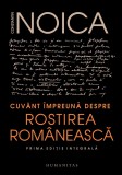 Cumpara ieftin Cuvant Impreuna Despre Rostirea Romaneasca, Constantin Noica - Editura Humanitas