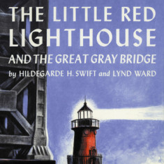 The Little Red Lighthouse and the Great Gray Bridge