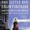 The Little Red Lighthouse and the Great Gray Bridge