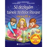 Sa dezlegam tainele textelor literare. Clasa a III-a. L3CD, Clasa 3