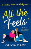 All the Feels | Olivia Dade, Little, Brown Book Group