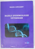 BAZELE EPIDEMIOLOGIEI VETERINARE de MAGDA GONCIAROV , 2019 *PREZINTA SUBLINIERI IN TEXT