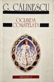 George Calinescu - Oglinda Constelata _ Ed. Saeculum I.O. , Bucuresti, 1999
