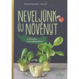 Nevelj&uuml;nk &uacute;j n&ouml;v&eacute;nyt a konyhai marad&eacute;kokb&oacute;l! - Melissa Raupach