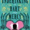 The Undertaking of Hart and Mercy