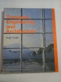 TRANSPORT , ENGINEERING and ARCHITECTURE - Hugh Collis