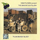 Nightlosers Present The Groove Distillery - Plum Brandy Blues, CD