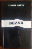 Cumpara ieftin TUDOR SAVIN: BEZNA (DEPORTARE CANAL+BICAZ) [HOLON 1975-82/MINIMUM TEL AVIV 1990]