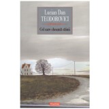 Lucian Dan Teodorovici - Cel care cheama cainii - 128077