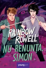 Nu renunța, Simon - Rainbow Rowell