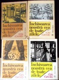 INCHISOAREA NOASTRA CEA DE TOATE ZILELE VOL.1-4-ION IOANID-279240