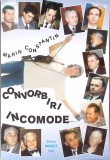 Convorbiri Incomode Marin Constantin Carte Romana Stiintifica Istorie Romana Marin Constantin Romana 253 Pagini Romana Paperback
