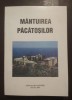 M&acirc;ntuirea păcătoșilor - Bunavestire, 1997 - Carte Creștinism, 526 p.