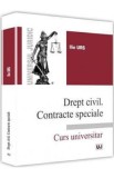 Drept civil. Contracte speciale. Curs universitar - Ilie Urs