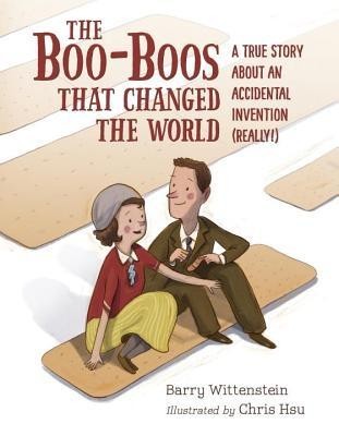 The Boo-Boos That Changed the World: A True Story about an Accidental Invention (Really!) foto