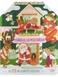 Cumpara ieftin Oraselul lui Mos Craciun. Carte de advent cu 25 de clapete festive!/***