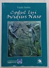 CODUL LUI OVIDIUS NASO de VASILE SARBU , 2017 , PREZINTA HALOURI DE APA SI URME DE UZURA