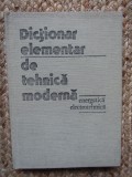 Dictionar elementar de tehnica moderna