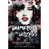 Vakmerő &eacute;s v&eacute;gzetes - A chicag&oacute;i maffiah&aacute;bor&uacute; 2. - Bethany-Kris
