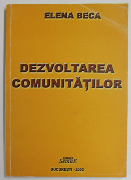 DEZVOLTAREA COMUNITATILOR de ELENA BECA , 2002