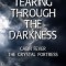 A Collection of Works (Tearing Through the Darkness, Cabin Fever, The Crystal Fortress)
