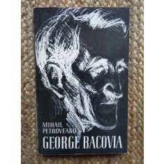 Mihail Petroveanu - George Bacovia