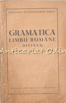 Gramatica Limbii Romane (Sintaxa) - Manuale Pentru Clasele VI-VII foto