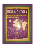 CRISTINA VASILOIU - MASINARIA ELECTORALA