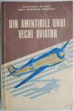 Din amintirile unui vechi aviator &ndash; Gheorghe Negrescu