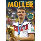 &Iacute;gy lettem profi focista! - Thomas M&uuml;ller