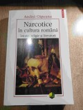 Andrei Oisteanu - Narcotice in cultura romana. Istorie, religie si literatura - Editie ilustrata (Editura Polirom, 2010)