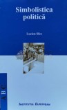 Cumpara ieftin Simbolistica politica - 2000 - Lucian Sfez (W40)