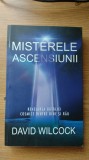MISTERELE ASCENSIUNII. DAVID WILCOCK.