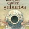 Tales from Outer Suburbia