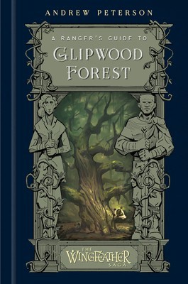 A Ranger&#039;s Guide to Glipwood Forest