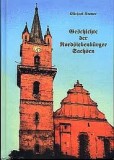 Geschichte der Nordsiebenb&uuml;rger Sachsen : N&ouml;snerland und Reener L&auml;ndchen.