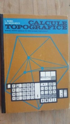 Calcule topografice- L.Gagea, Gh.Nicolaescu foto
