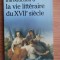 Jean-Claude Tournand - Introduction a la vie litteraire du XVIIe siecle