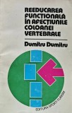 Cumpara ieftin Reeducarea functionala in afectiunile coloanei vertebrale - 1984 - Dumitru Dumitru (N158)