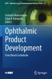 Ophthalmic Product Development: From Bench to Bedside
